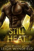 Still Heat (The Heat Chronicles #7) by Leigh Wyndfield