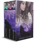 Safe Haven Wolves Boxed Set 4: Books 10-12 Haley, Gracie, Lainey by Sherry Foster
