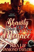 Shawty Fell For a East Coast Menace by Tina J