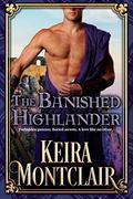 The Banished Highlander: A Scottish Historical Romance by Keira Montclair