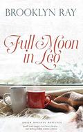 Full Moon in Leo by Brooklyn Ray