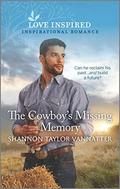 The Cowboy's Missing Memory (Hill Country Cowboys #2) by Shannon Taylor Vannatter