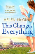 This Changes Everything by Helen McGinn