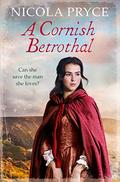 A Cornish Betrothal (5) (Cornish Saga) by Nicola Pryce
