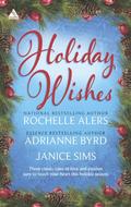 Holiday Wishes: An Anthology by Adrianne Byrd