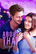 About That Night (Matzah Ball Surprise #2) by Laura Brown