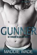 Gunner: An Eidolon Black Ops Novel by Maddie Wade