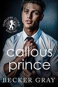 Callous Prince (Hellfire Club #2) by Becker Gray