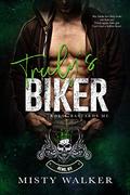 Truly's Biker by Misty Walker