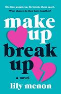 Make Up Break Up by Sandhya Menon