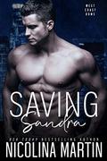 Saving Sandra: A Dark Enemies to Lovers Romance (West Coast Doms #2) by Nicolina Martin