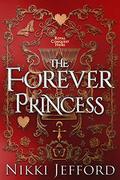 The Forever Princess (Royal Conquest Saga #8) by Nikki Jefford
