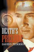 Death's Prelude (Detective Heath Barrington Mystery #0.5) by David S. Pederson