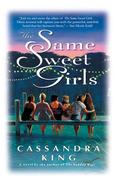 The Same Sweet Girls by Cassandra King