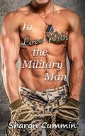 In Love With the Military Man by Sharon Cummin