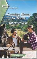 Coming Home to Texas: A Clean Romance (Truly Texas #2) by Kit Hawthorne