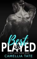 Best Played (Salt Lake Pumas) (Salt Lake Pumas #6) by Camellia Tate