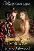 A Valentine's Sorrow by Emma Ashwood