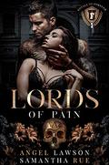 Lords of Pain by Angel Lawson, Samantha Rue