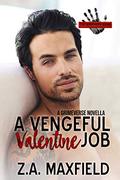 The Vengeful Valentine Job: A Grime-verse Short Novella (The Brothers Grime) (The Brothers Grime #3.5) by Z.A. Maxfield