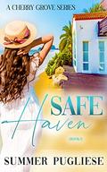 Safe Haven (Cherry Grove #3) by Summer Pugliese
