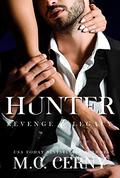 Hunter (Revenge & Legacy #1) by M.C. Cerny