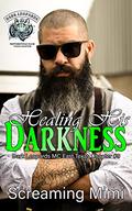 Healing His Darkness: (Dark Leopards MC East Texas Chapter #9) by Screaming Mimi