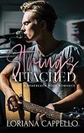 Strings Attached: A Braebeach Rock Romance by Loriana Cappello