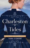Charleston Tides (Torn Asunder #3) by Tara Cowan