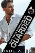 Guarded (Hazak Private Security #1) by Jade Webb