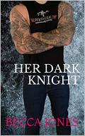 Her Dark Knight by Becca Jones