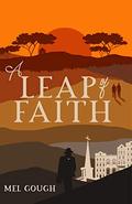 A Leap of Faith: A beautiful tale of forbidden love by Mel Gough