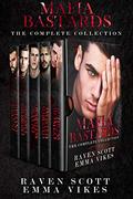 Mafia Bastards: The Complete Collection: A Dark Mafia Romance by Emma Vikes