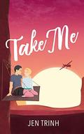 Take Me (Burlfriends #3) by Jen Trinh