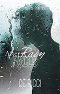 After Rain Falls by C.E. Ricci