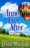 Anne Ever After (Return to Whispering Oaks #1) by Lynne Marshall