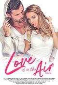 Love Is In the Air Volume 1 by Susan Stoker, A.M. Kusi
