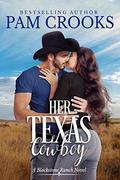 Her Texas Cowboy (Blackstone Ranch #2) by Pam Crooks