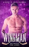 Wingman: An Age-Gap Sports Romance (Between the Lines #4) by Lizzie A. Williamson