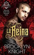 La Reina (El Rey #2) by Kelly Martin