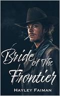 Bride of the Frontier (The Prophecy of Sisters #3) by Pink Ink Designs