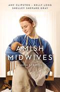 Amish Midwives: Three Stories by Kelly Long