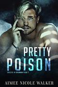 Pretty Poison (Sinister in Savannah Book3) by Aimee Nicole Walker