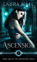 Ascension (Ascension #1) by Laura Hall