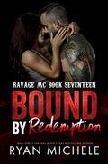 Bound by Redemption  by Ryan Michele