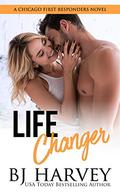 Life Changer by B.J. Harvey