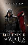 Defender of Walls by Tanya Bird
