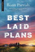 Best Laid Plans (Garnet Run #2) by Roan Parrish