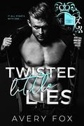 Twisted Little Lies: An Enemies to Lovers High School Bully Romance by Avery Fox