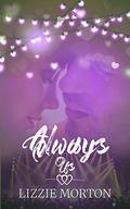 Always Us by Lizzie Morton